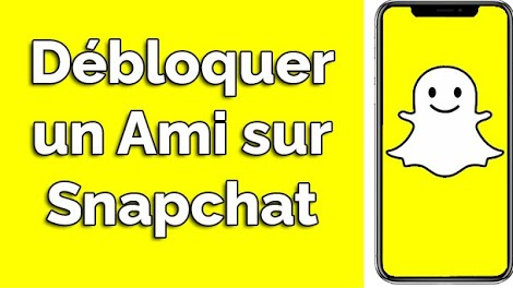 Comment débloquer une personne sur Snapchat DigitalAstuces